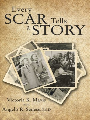 cover image of Every Scar Tells a Story